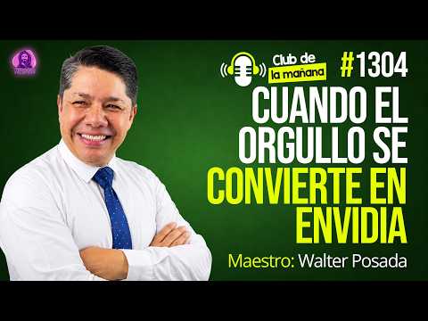 CLUB DE LECTURA con WALTER POSADA - CUANDO EL ORGULLO SE CONVIERTE EN ENVIDIA