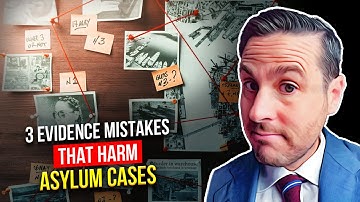 How Evidence Can Actually Undermine Your Asylum Case