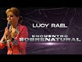 Lucy Rael | Encuentro Sobrenatural 2021