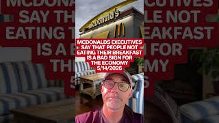 MCDONALDS EXECUTIVES SAY THAT PEOPLE NOT EATING THEIR BREAKFAST IS A BAD SIGN FOR  THE ECONOMY