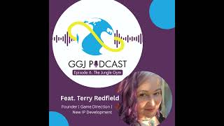 Episode 6: The Jungle Gym with Terry Redfield