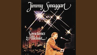 Video thumbnail of "Jimmy Swaggart - Sometimes Alleluia"