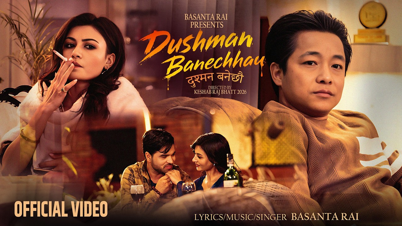 Dusman Banechhau -Basanta Rai ft. Kabita, Mukunda। Valentine 2026 । New Nepali Song 2082