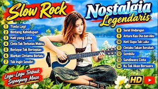 Best legendary slow rock songs ❤ Tiada Lagi - Bintang Kehidupan - Hati Yang Luka