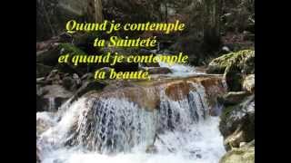 Video voorbeeld van "Quand je contemple ta Sainteté"