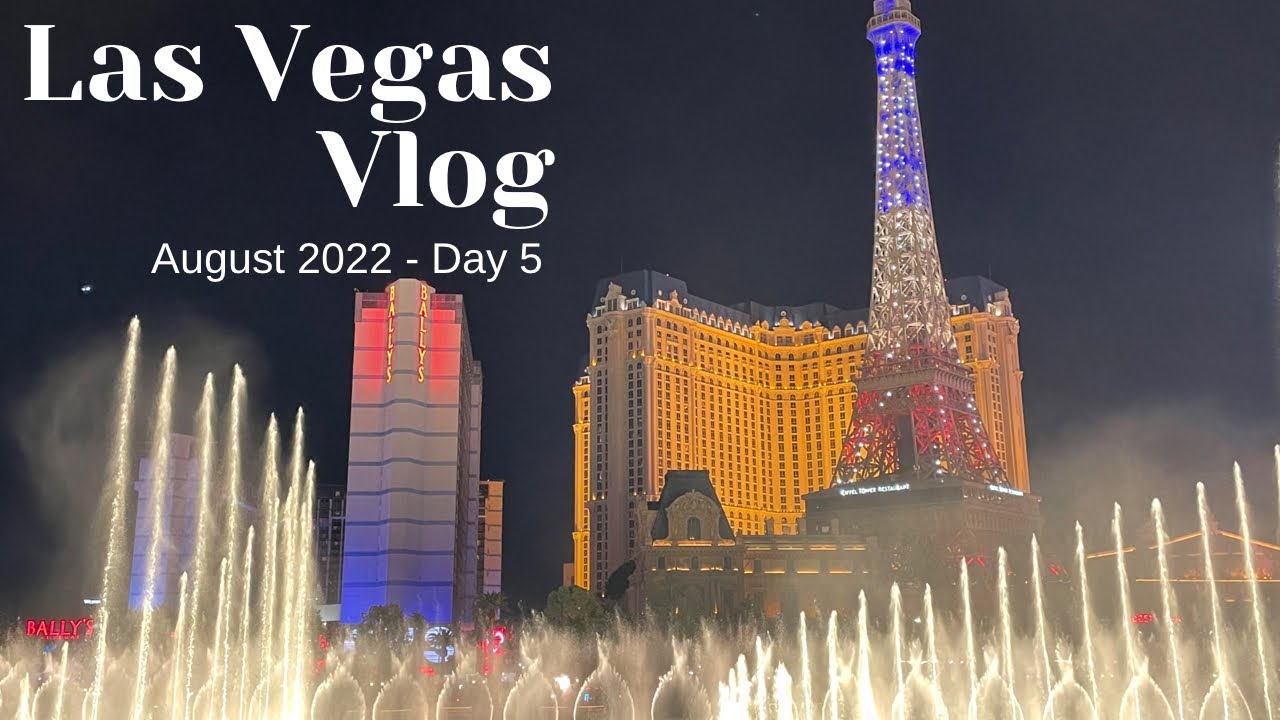 Las Vegas Vlog August 2022 Day 5 YouTube