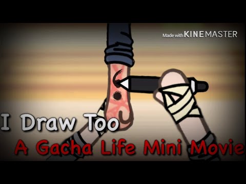 I Draw Too(Gacha Life Mini Movie)Self Harm Warning(GLMM)BASED OFF A POEM BY NICOLE MANN @xx_narumi_xx7330
