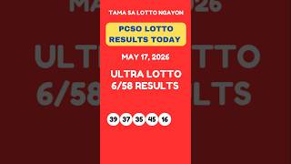 ULTRA LOTTO 6/58 DRAW RESULTS TODAY MAY 17, 2026