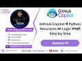 GitHub Copilot से Python Recursion का Logic समझो Step by Step | github copilot tutorial (Ep-07)