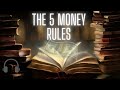 🎧 (FULL AUDIOBOOK) The 5 Money Rules... #moneymindset