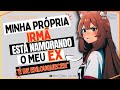 Traída Pela Irmã: Ela Está Namorando o MEU EX! 😤 #Reddit #Relato #HistoriasdoReddit