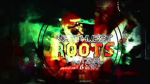 Northwest Roots Music Festival 2015 [Reggae] [Carn...