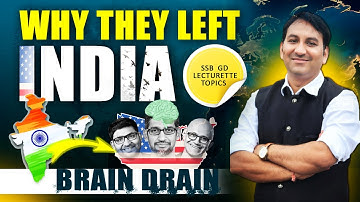 Brain Drain | Reasons of Brain Drain in India | SSB interview GD and Lecturette topics