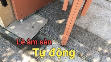 Lề âm sàn tự động, motor cổng | Trinh AGS