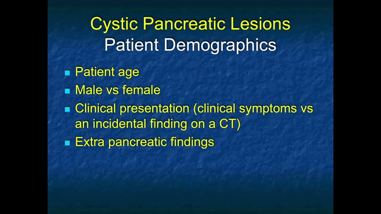 Cystic Pancreatic Lesions: Detection, Diagnosis and Management - Part 1