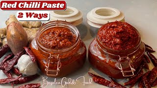 RED HoT Spicy ChiLLi PASTE || 2 WAYS|| HOW TO MAKE CHILLI PASTE