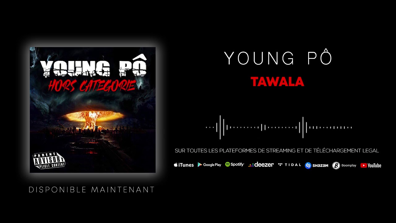 Young Pô - Tawala (Son officiel)