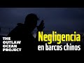 Negligencia en barcos chinos: la enfermedad del arroz | The Outlaw Ocean Project