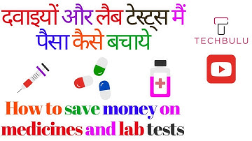 How to Save Money on Medicines and Lab Tests - Easily
