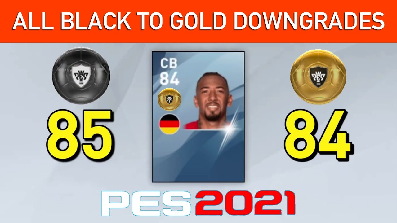 ALL BLACK TO GOLD DOWNGRADES IN PES 2021 (UNOFFICIAL)