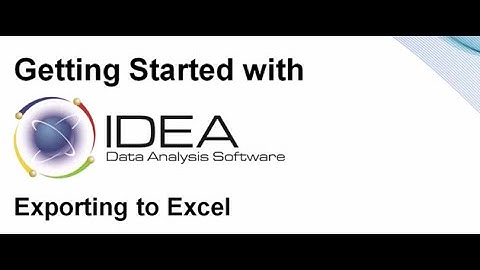Getting Started with IDEA: Export to Excel