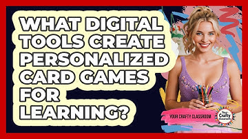 What Digital Tools Create Personalized Card Games For Learning? - Your Crafty Classroom