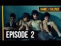 Game Of Silence | Episode 2 (English Subtitle)
