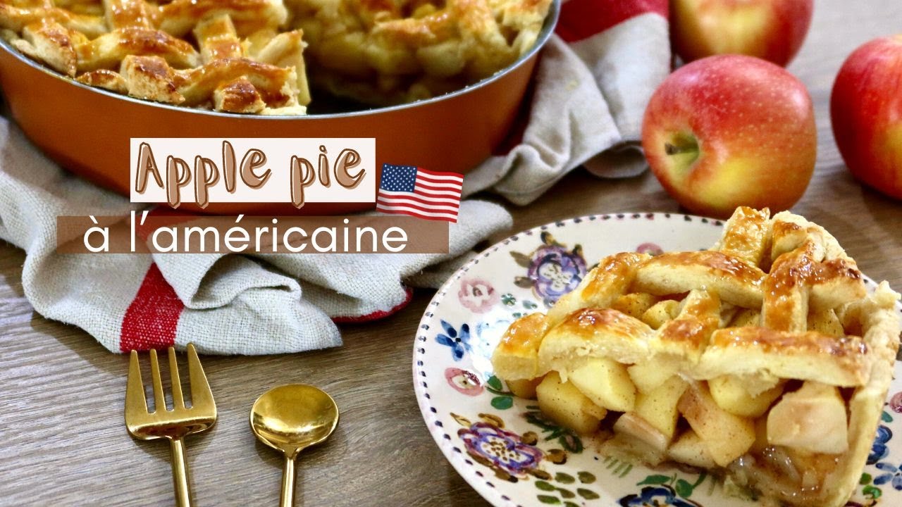 🍎 Apple Pie à l'américaine 🇺🇸 - Léa cooking