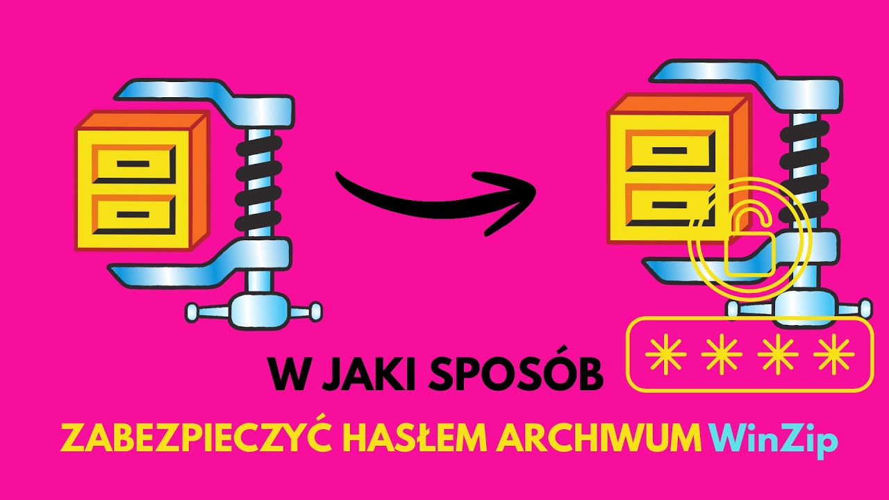 W jaki sposób zabezpieczyć hasłem archiwum WinZip