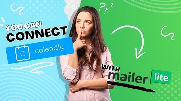 How to Connect Calendly with Mailerlite [2021 Tutorial]