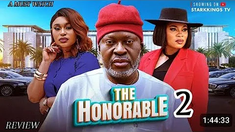 THE HONORABLE (PART 2)~NEW MOVIE ALERT KANAYO O. KANAYO, GINA KINGS LASTEST NOLLYWOOD MOVIE REVIEW 