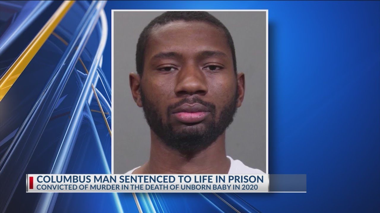 For killing Columbus teen's unborn baby, man sentenced to life in ...