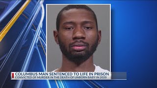 For killing Columbus teen's unborn baby, man sentenced to life in prison