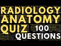 Radiology anatomy practice test 100 questions with answers and explanations  radiology part 1 prep