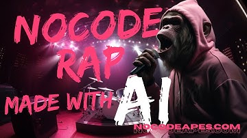 NOCODE RAP MADE WITH AI | dedicated to the launch of nocodeapes.com