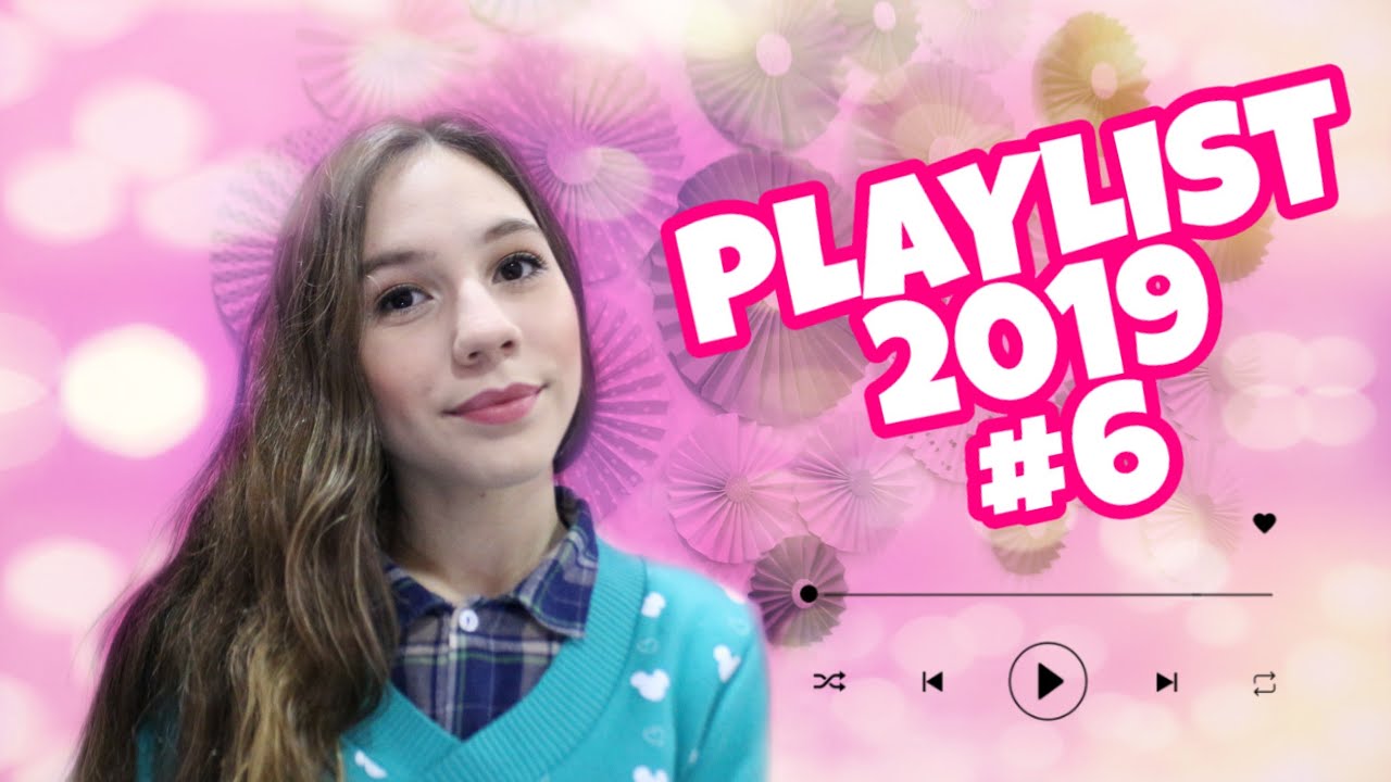 PLAYLIST 2019 #6 - playlist de músicas viciantes | Ana Engel - YouTube