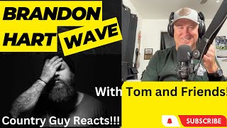 Brandon Hart - "Wave". COUNTRY GUY REACTS!!!