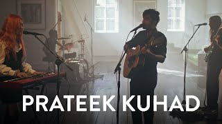 Prateek Kuhad - The Last Time | Mahogany Session