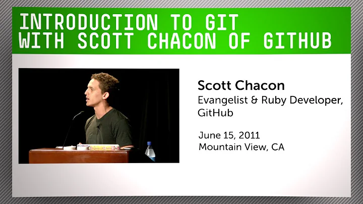 Introduction to Git with Scott Chacon of GitHub