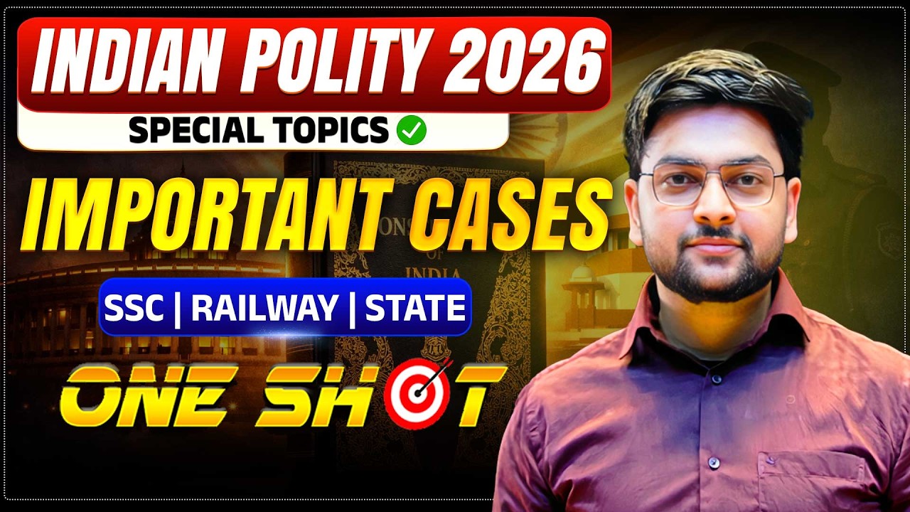 🔥Important Cases One Shot 2026 | Indian Polity For UPSI 2025 & UP Police Constable 2026