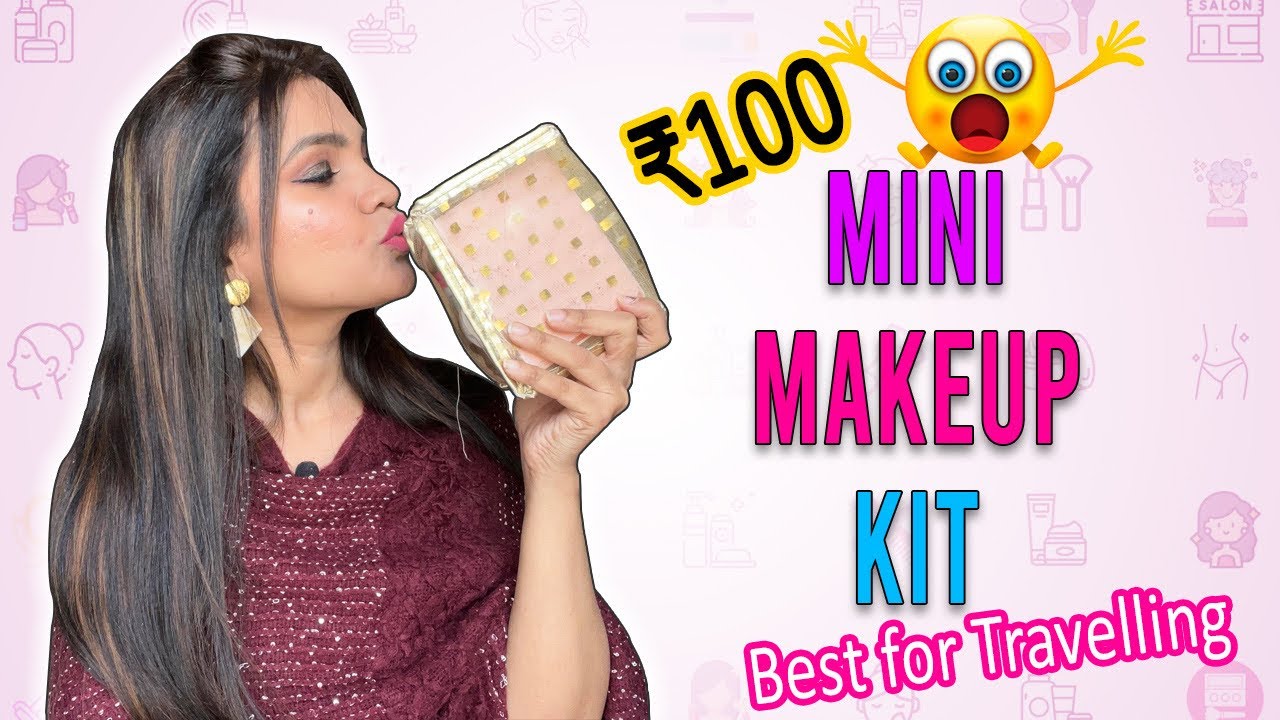 MINI Makeup Kit Best For Travelling Makeup Products Under 100 MUST MINI Makeup Kit Best For Travelling Makeup Products Under 100 MUST