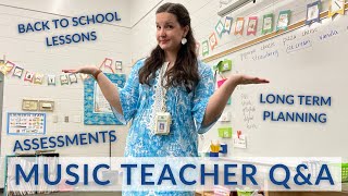 MUSIC TEACHER Q&A // Scope + sequence Assessments Curriculum