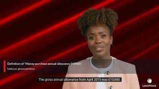 Money purchase annual allowance (MPAA) - Legal Definition
