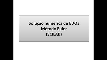 Solução numérica de EDO -Método Euler- via (SCILAB)