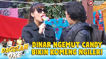 BIKIN NGILER! DINAR CANDY NGEMUT LOLIPOP BIKIN SATU STUDIO HEBOH | DAGELAN OKE