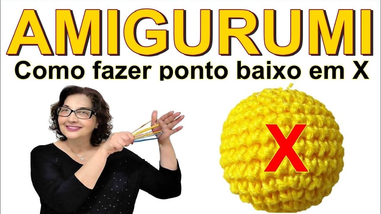 AMIGURUMI - PONTO X PARA INICIANTES