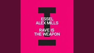 Rave Is The Weapon (Extended Mix)