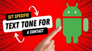 How to Set Specific Text Tone for a Contact on Android screenshot 1