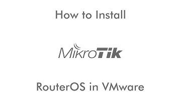 Mikrotik RouterOS Installation in VMware Workstation 14