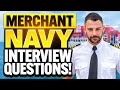 MERCHANT NAVY Interview Questions &amp; ANSWERS! (How to PREPARE for a MERCHANT NAVY INTERVIEW!)